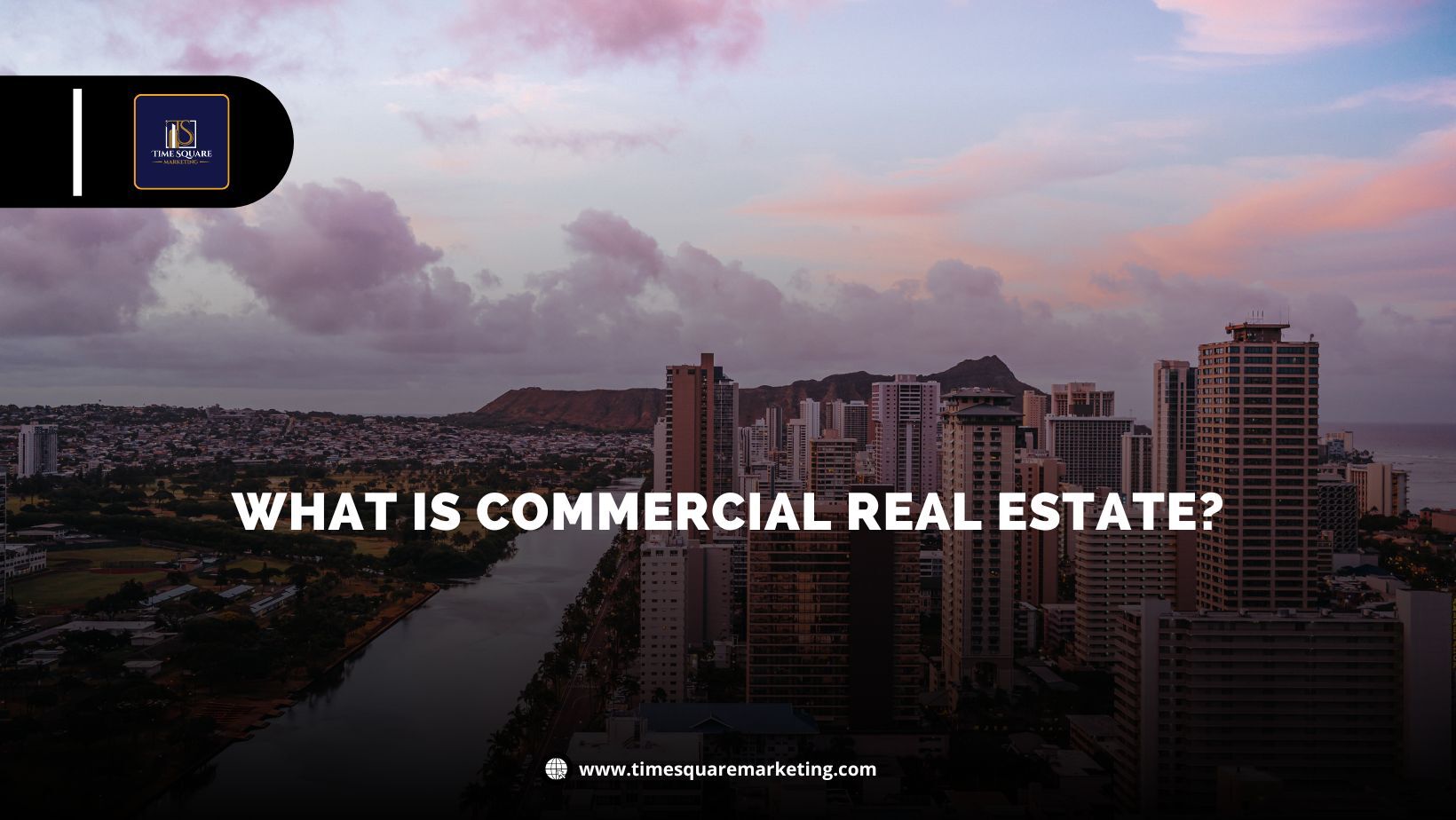 What is Commercial Real Estate