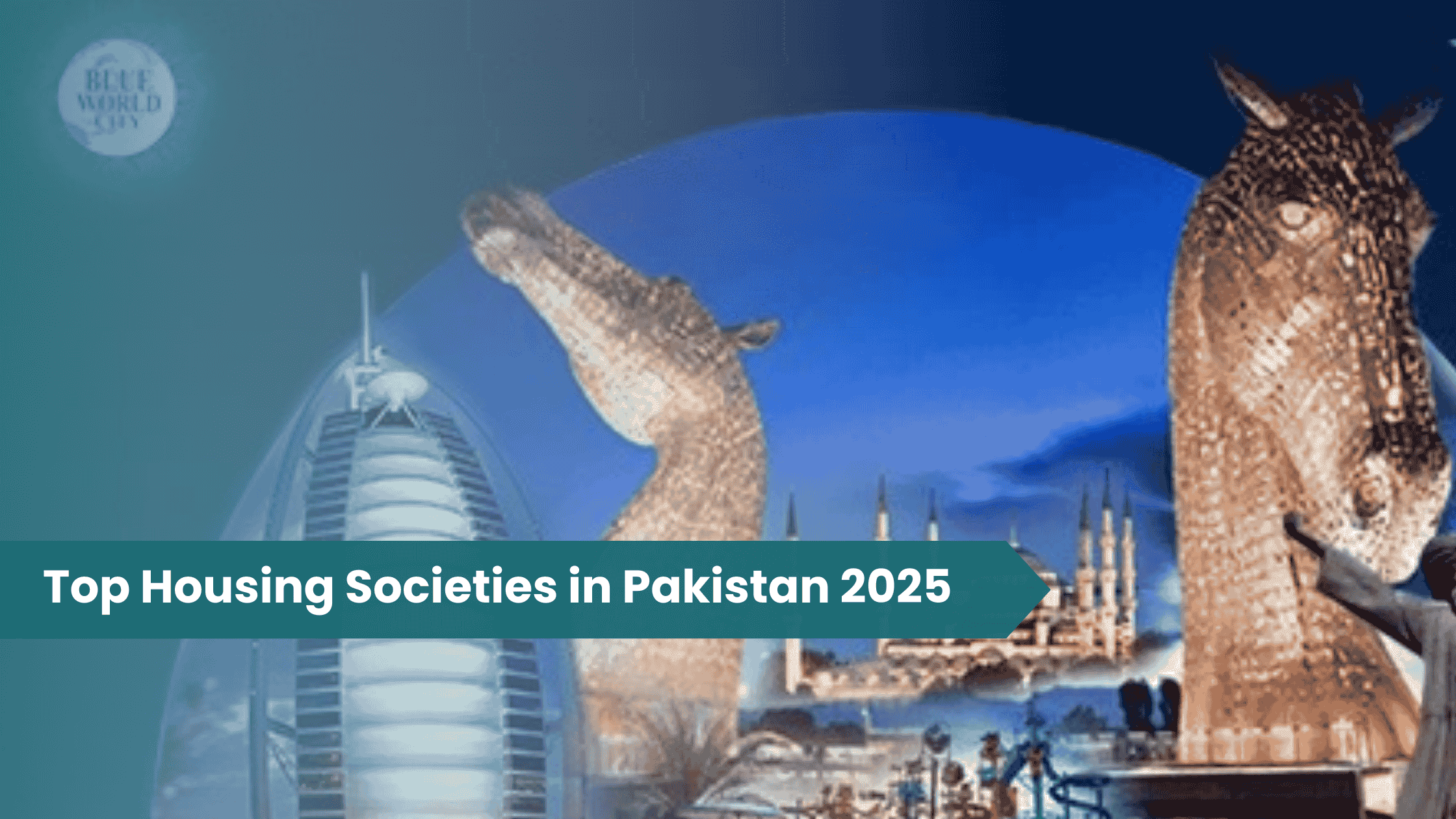 7 Top Housing Societies in Pakistan 2025